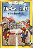 Coverbild von DICKE LUFT IN HALBUNDHALB - Hier anklicken für weitere Informationen zum Buch