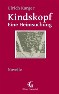Kindskopf - Eine Heimsuchung; Novelle; TB-Neuausgabe; 92 Seiten: 'Ulrich Karger und der deutsche Süden - eine unerhörte Begebenheit!'