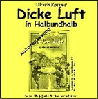 Demo-CD Autorenlesung (2005): Dicke Luft in Halbundhalb; für Kinder ab 5 Jahre; Komplette Einlesung des Buches von Ulrich Karger; 69 Minuten